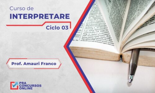 INTERPRETARE – CICLO 3 – INTERPRETAÇÃO DE TEXTOS – MÓDULO GRATUITO – PROFESSOR AMAURI FRANCO