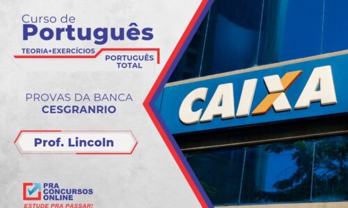Português TOTAL Pra Concursos – CAIXA – Banca CESGRANRIO