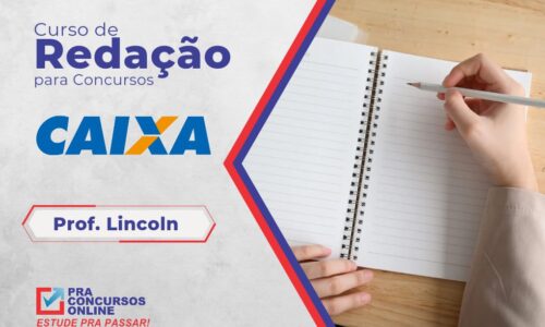 Redação CAIXA – Banca CESGRANRIO – Professor Lincoln