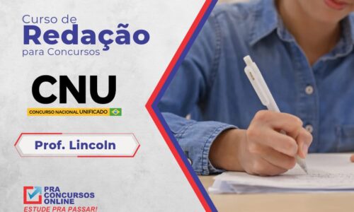 Redação CNU – Banca CESGRANRIO – Professor Lincoln