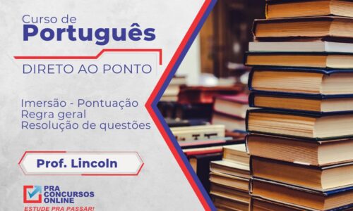 Imersão em Português – Direto ao Ponto – Pontuação – Prof. Lincoln