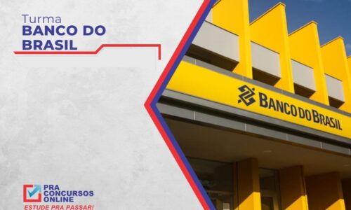 BANCO DO BRASIL – Técnico Bancário – Nível Médio – Turma Básica