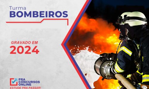 CORPO DE BOMBEIROS – TURMA BÁSICA INTENSIVA