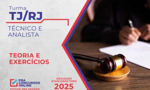 TJRJ – TRIBUNAL DE JUSTIÇA DO ESTADO DO RIO DE JANEIRO – TÉCNICO JUDICIÁRIO – TURMA BÁSICA INTENSIVA