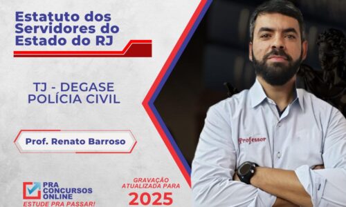 ESTATUTO DOS SERVIDORES PÚBLICOS DO ESTADO DO RJ – PROFESSORES RENATO BARROSO E GUILHERME DE LUCA