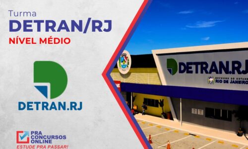 DETRAN/RJ – NÍVEL MÉDIO – TEORIA E EXERCÍCIOS – TURMA BÁSICA INTENSIVA