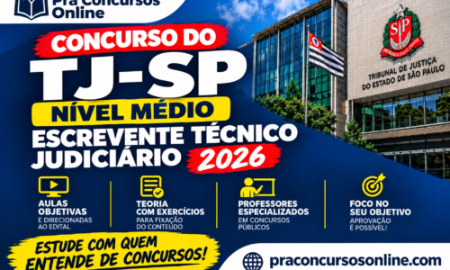 TJ SP – TRIBUNAL DE JUSTIÇA DO ESTADO DE SÃO PAULO – ESCREVENTE TÉCNICO JUDICIÁRIO – NÍVEL MÉDIO – TURMA BÁSICA INTENSIVA ONLINE